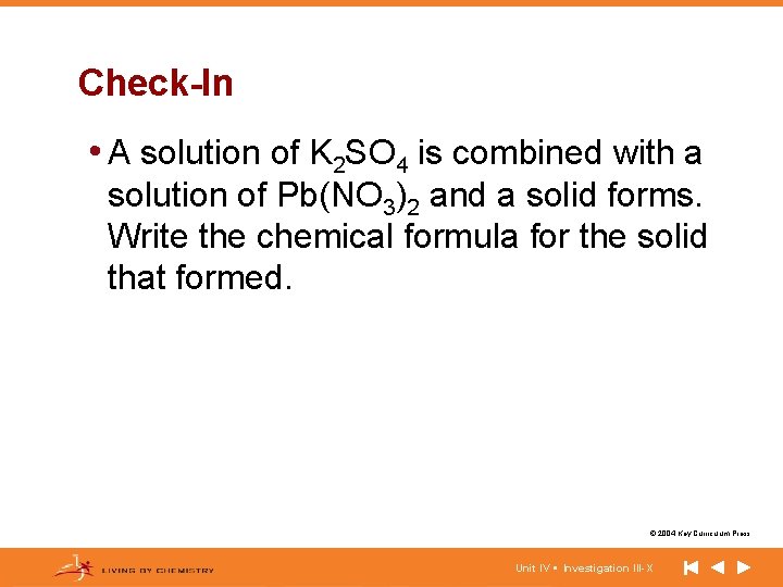 Check-In • A solution of K 2 SO 4 is combined with a solution