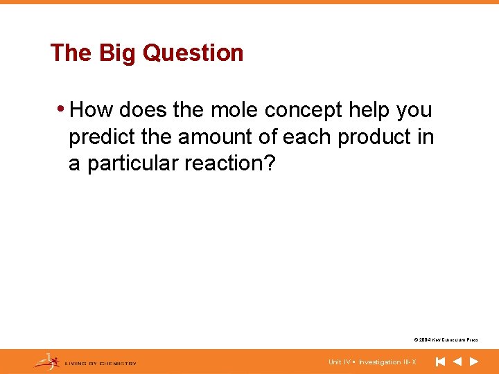 The Big Question • How does the mole concept help you predict the amount