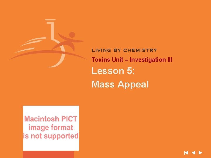 Toxins Unit – Investigation III Lesson 5: Mass Appeal 