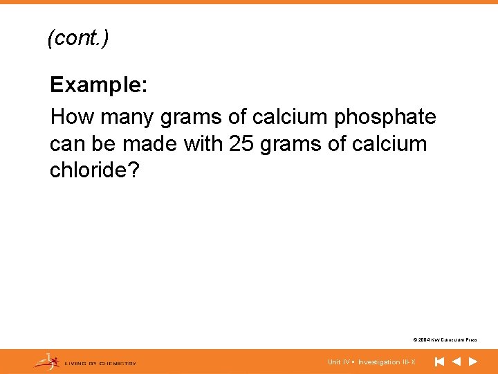 (cont. ) Example: How many grams of calcium phosphate can be made with 25