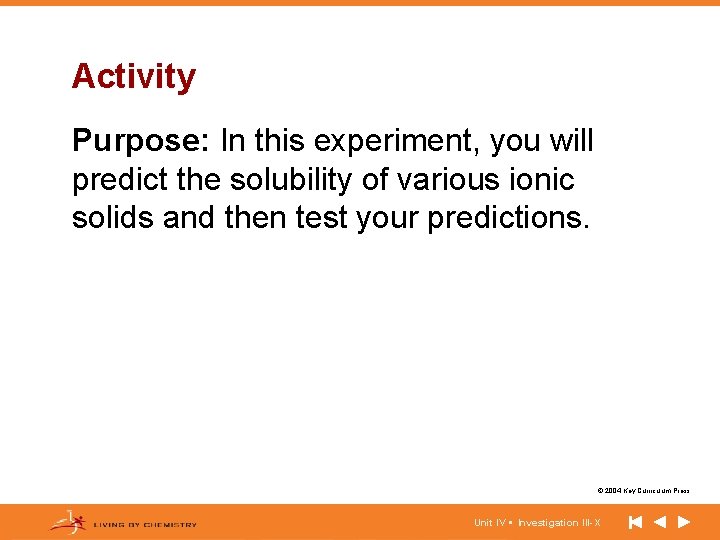 Activity Purpose: In this experiment, you will predict the solubility of various ionic solids