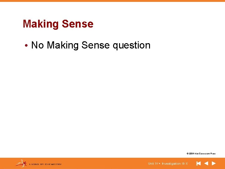 Making Sense • No Making Sense question © 2004 Key Curriculum Press. Unit IV