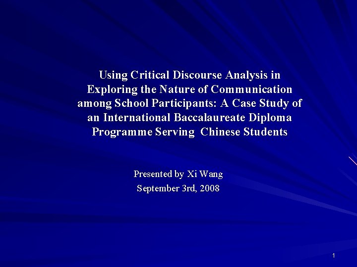 Using Critical Discourse Analysis in Exploring the Nature of Communication among School Participants: A