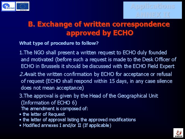 Applications ANNEX II B. Exchange of written correspondence approved by ECHO What type of