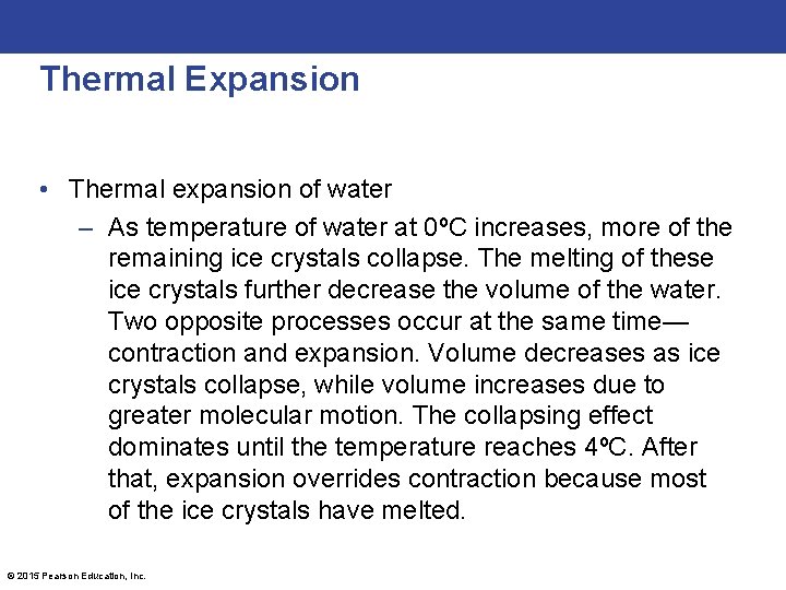 Thermal Expansion • Thermal expansion of water – As temperature of water at 0ºC