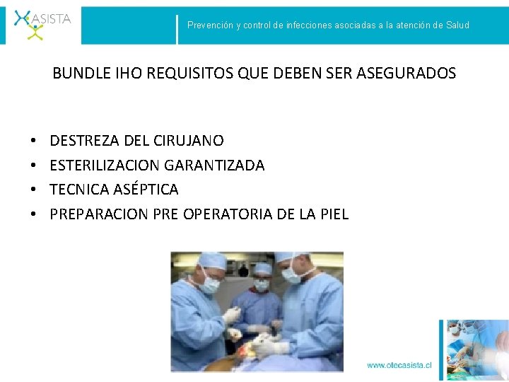 Prevención y control de infecciones asociadas a la atención de Salud BUNDLE IHO REQUISITOS