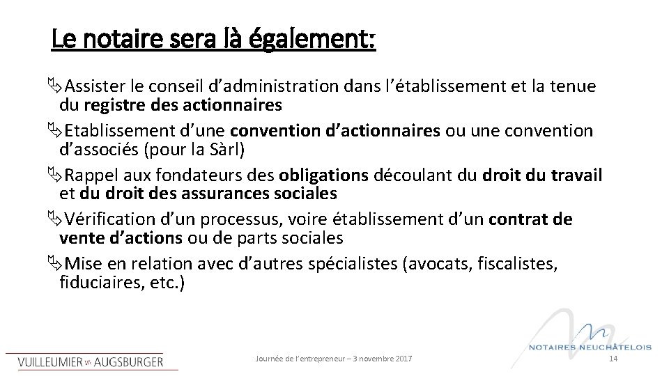 Le notaire sera là également: Assister le conseil d’administration dans l’établissement et la tenue