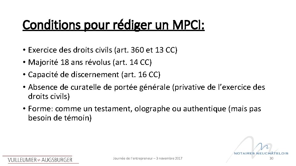 Conditions pour rédiger un MPCI: • Exercice des droits civils (art. 360 et 13