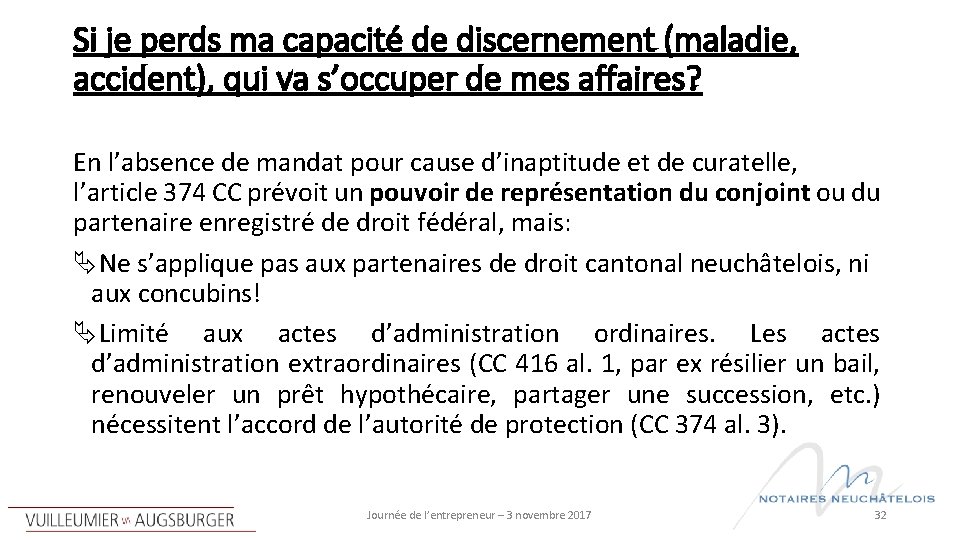 Si je perds ma capacité de discernement (maladie, accident), qui va s’occuper de mes