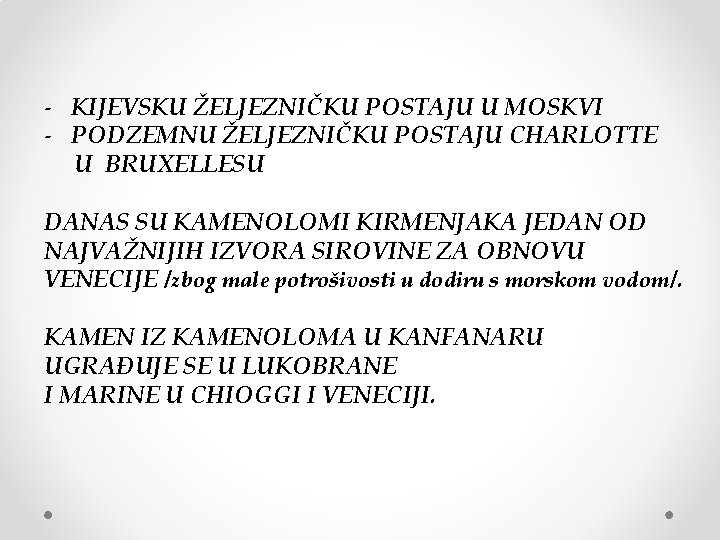 - KIJEVSKU ŽELJEZNIČKU POSTAJU U MOSKVI - PODZEMNU ŽELJEZNIČKU POSTAJU CHARLOTTE U BRUXELLESU DANAS