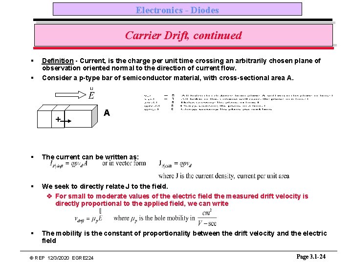 Electronics - Diodes Carrier Drift, continued § § Definition - Current, is the charge