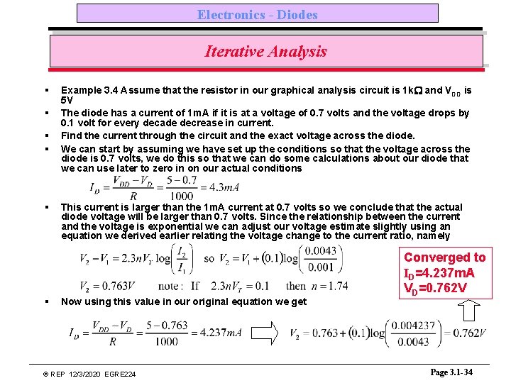 Electronics - Diodes Iterative Analysis § § § Example 3. 4 Assume that the