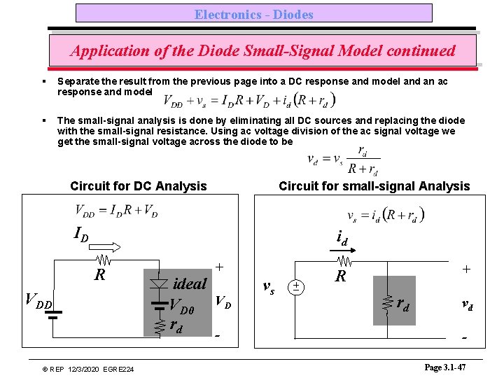 Electronics - Diodes Application of the Diode Small-Signal Model continued § Separate the result