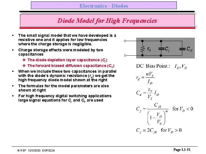 Electronics - Diodes Diode Model for High Frequencies § § § The small signal