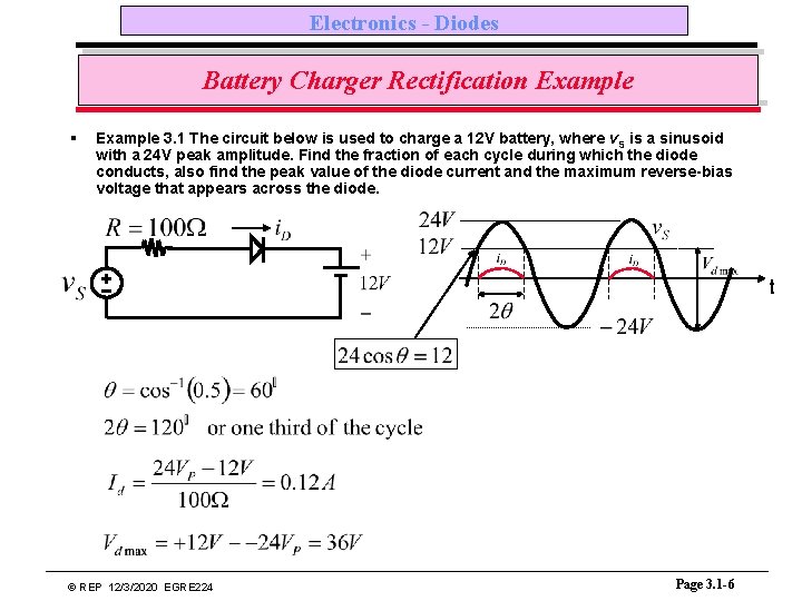Electronics - Diodes Battery Charger Rectification Example § Example 3. 1 The circuit below