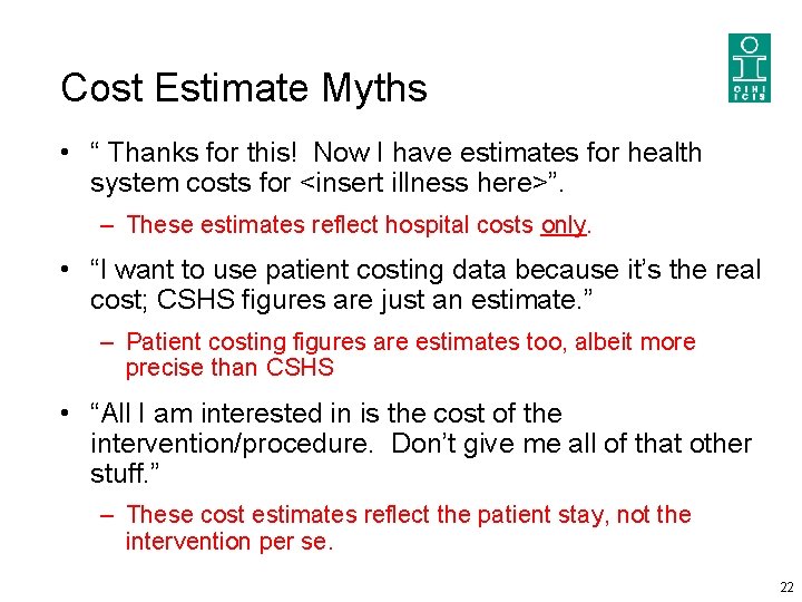 Cost Estimate Myths • “ Thanks for this! Now I have estimates for health Cost Estimate Myths • “ Thanks for this! Now I have estimates for health