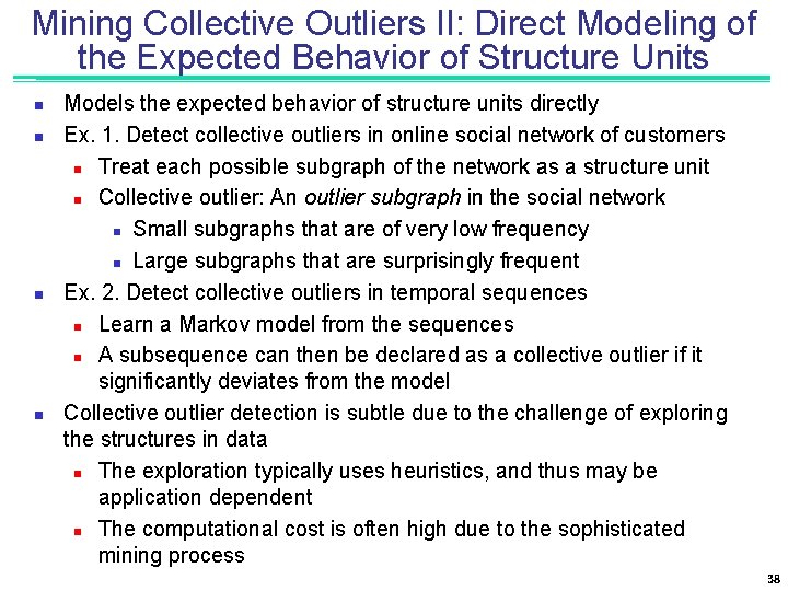 Mining Collective Outliers II: Direct Modeling of the Expected Behavior of Structure Units n