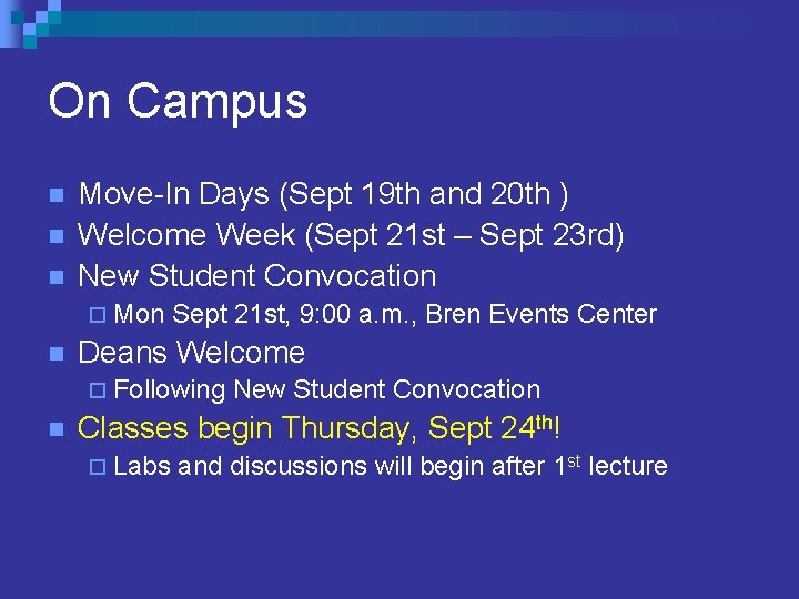 On Campus n n n Move-In Days (Sept 19 th and 20 th )