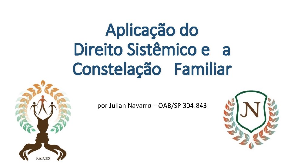 Aplicao do Direito Sistmico e a Constelao Familiar
