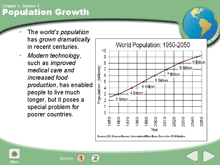 Chapter 3 , Section 1 Population Growth • The world’s population has grown dramatically