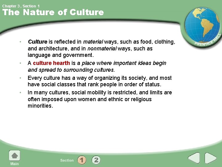Chapter 3 , Section 1 The Nature of Culture • • Culture is reflected
