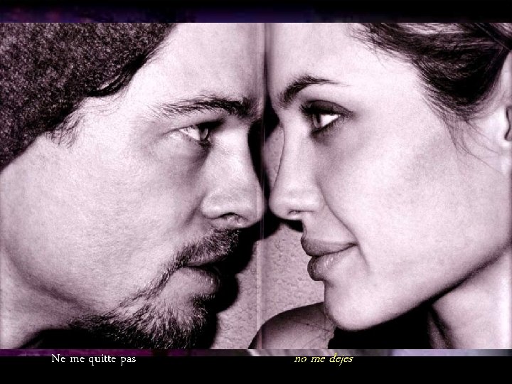 Ne me quitte pas no me dejes 
