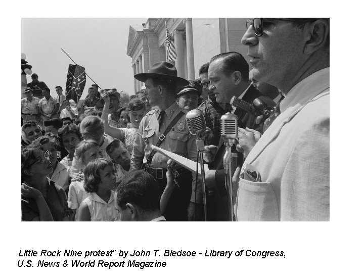 Little Rock Nine protest" by John T. Bledsoe - Library of Congress, U. S.