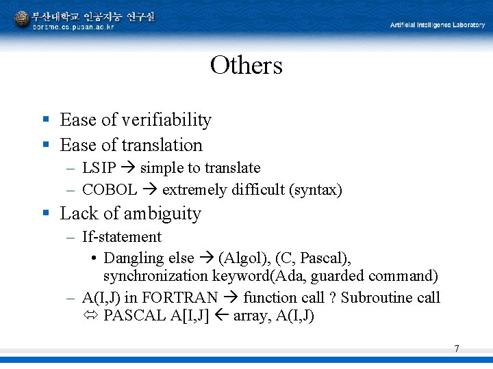 Others § Ease of verifiability § Ease of translation – LSIP simple to translate Others § Ease of verifiability § Ease of translation – LSIP simple to translate