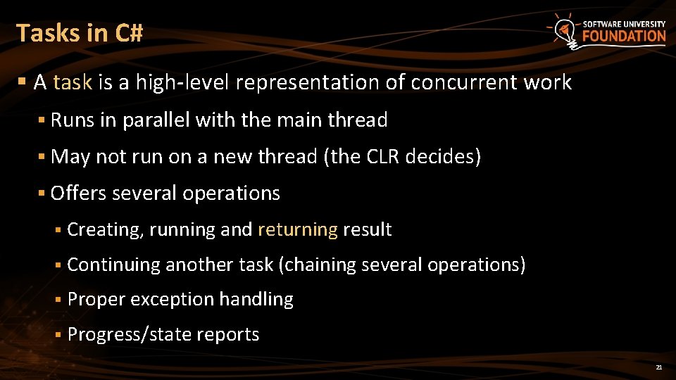 Tasks in C# § A task is a high-level representation of concurrent work §