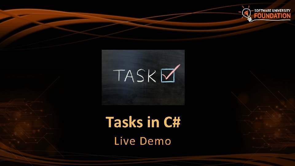 Tasks in C# Live Demo 
