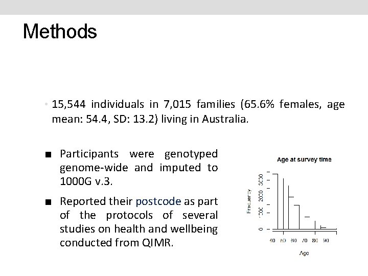 Methods • 15, 544 individuals in 7, 015 families (65. 6% females, age mean: