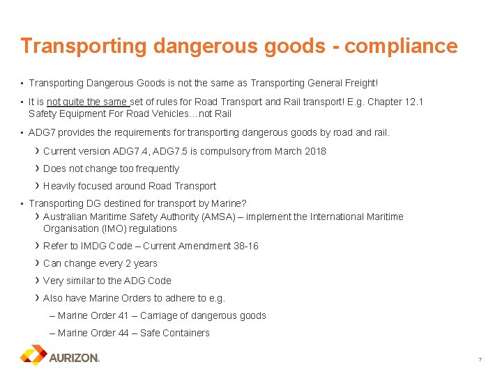 Transporting dangerous goods - compliance • Transporting Dangerous Goods is not the same as