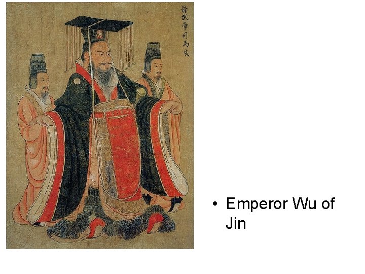  • Emperor Wu of Jin 