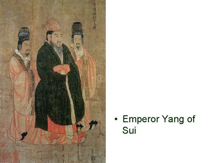  • Emperor Yang of Sui 