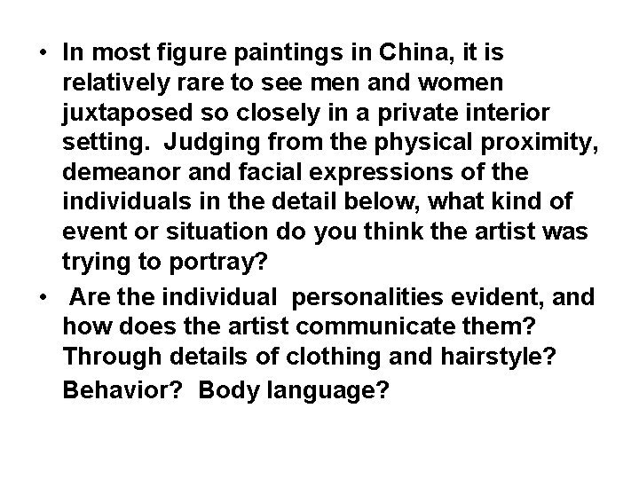  • In most figure paintings in China, it is relatively rare to see