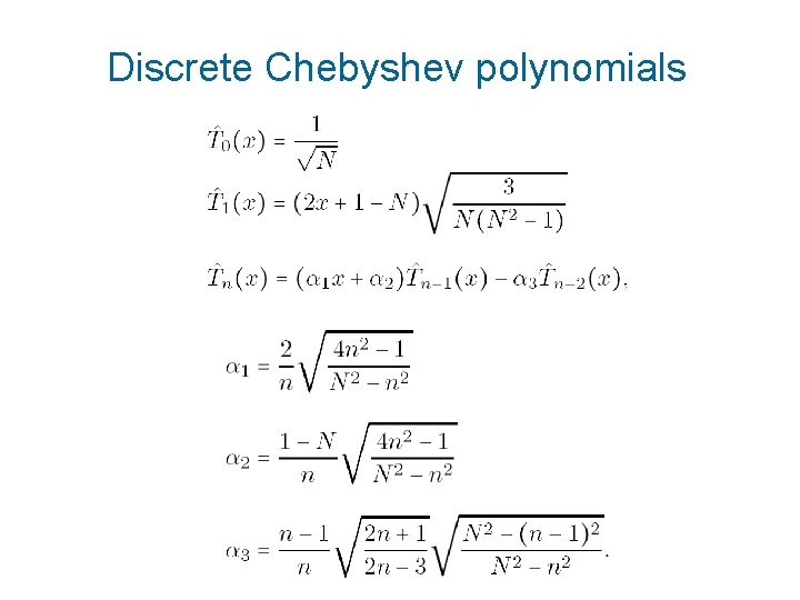 Discrete Chebyshev polynomials 