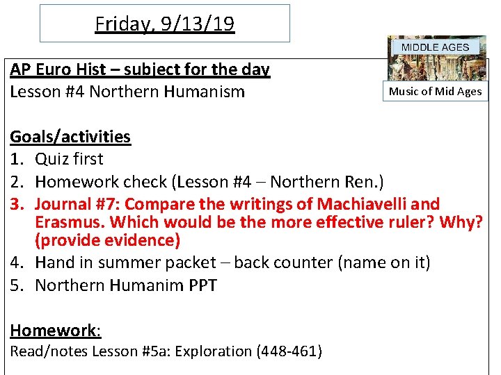 Friday, 9/13/19 AP Euro Hist – subject for the day Lesson #4 Northern Humanism