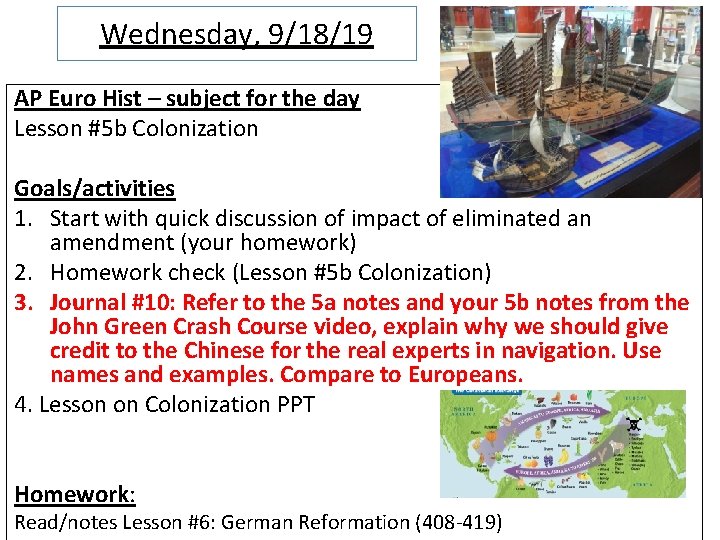 Wednesday, 9/18/19 AP Euro Hist – subject for the day Lesson #5 b Colonization