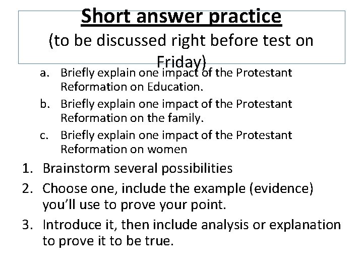 Short answer practice (to be discussed right before test on Friday) a. Briefly explain