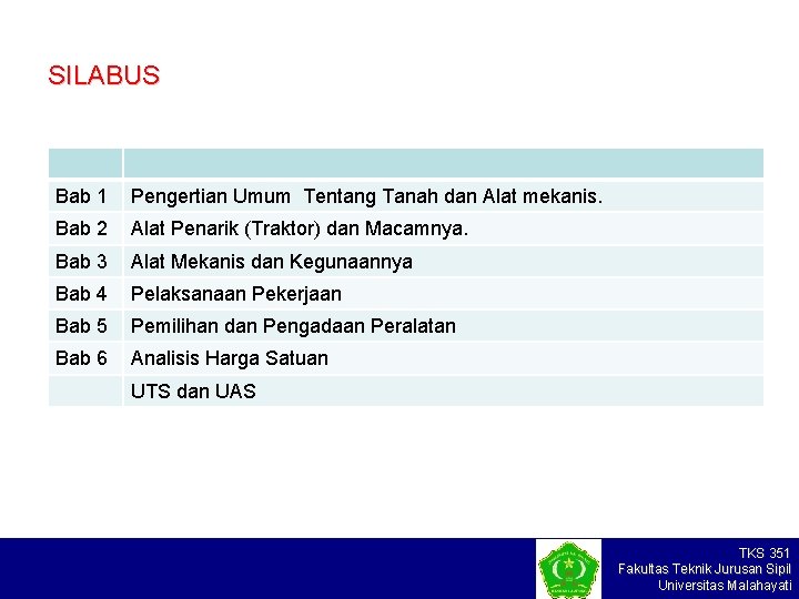 PEMINDAHAN TANAH MEKANIK DAN ALATALAT BERAT Dosen Weka