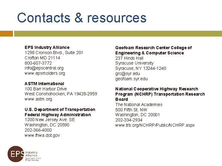 Contacts & resources EPS Industry Alliance 1298 Cronson Blvd. , Suite 201 Crofton MD