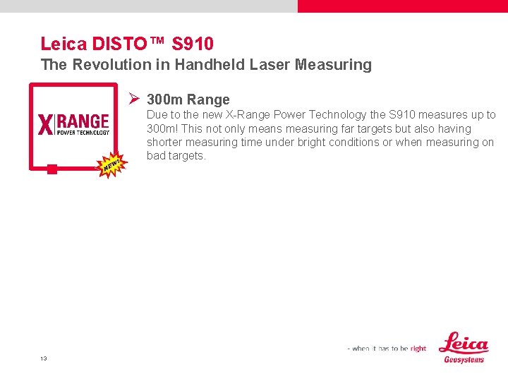 Leica DISTO™ S 910 The Revolution in Handheld Laser Measuring Ø 300 m Range