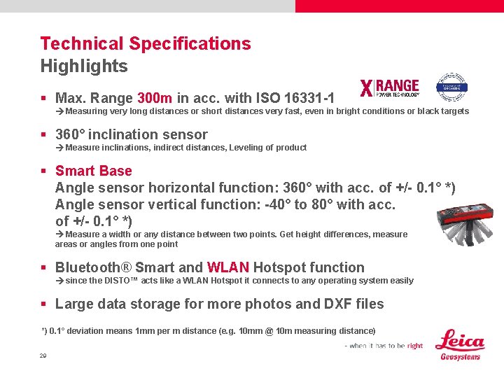 Technical Specifications Highlights § Max. Range 300 m in acc. with ISO 16331 -1