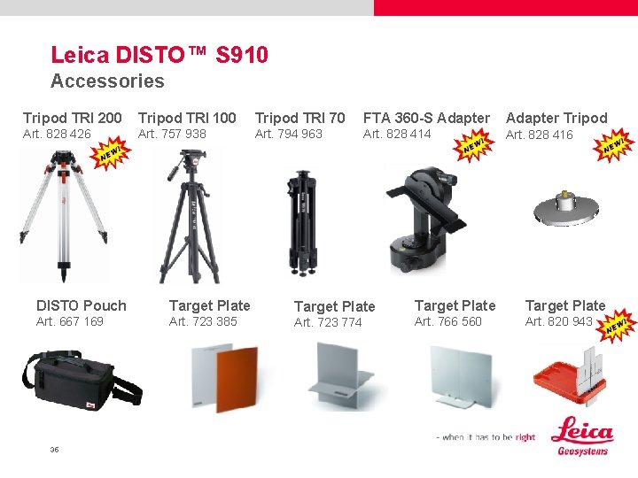 Leica DISTO™ S 910 Accessories Tripod TRI 200 Tripod TRI 100 Tripod TRI 70