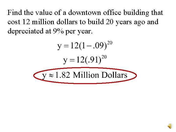 Find the value of a downtown office building that cost 12 million dollars to Find the value of a downtown office building that cost 12 million dollars to