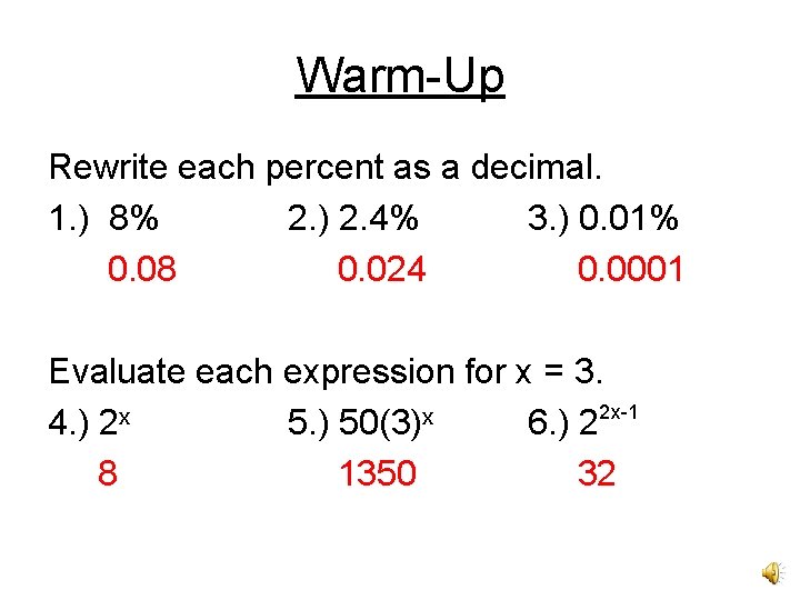 Warm-Up Rewrite each percent as a decimal. 1. ) 8% 2. ) 2. 4% Warm-Up Rewrite each percent as a decimal. 1. ) 8% 2. ) 2. 4%