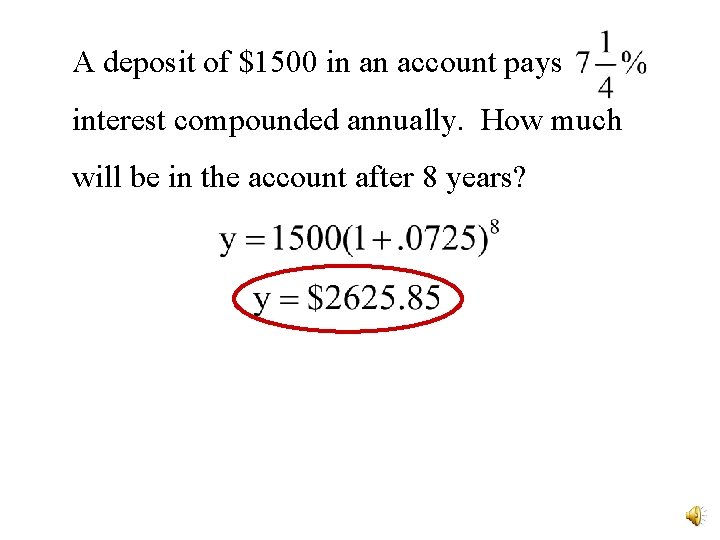 A deposit of $1500 in an account pays interest compounded annually. How much will A deposit of $1500 in an account pays interest compounded annually. How much will