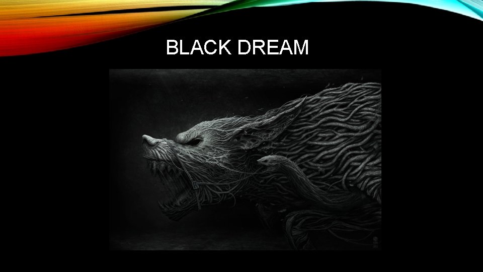 BLACK DREAM 