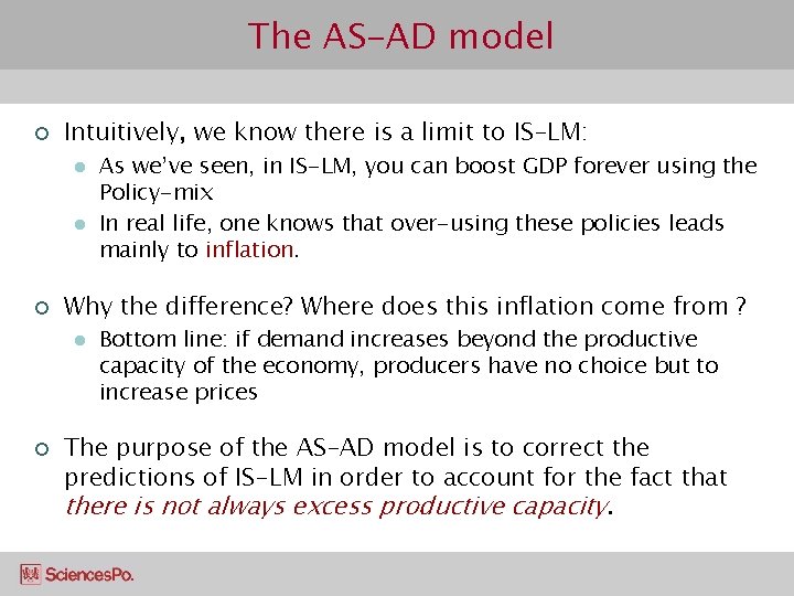 The AS-AD model ¢ Intuitively, we know there is a limit to IS-LM: l