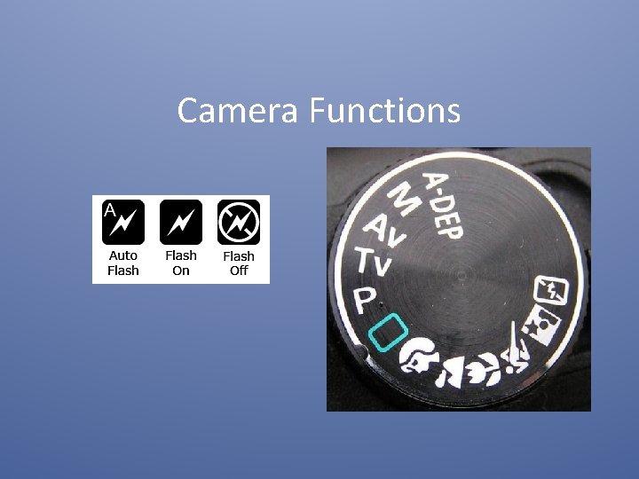 Camera Functions 